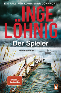 Der Spieler (Dühnfort 10) - Inge Löhnig - E-Book