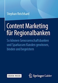 Content Marketing für Regionalbanken - Stephan Reichhard - E-Book