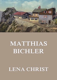 Matthias Bichler - Lena Christ - E-Book