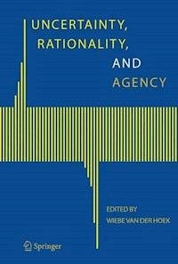 Uncertainty, Rationality, and Agency -  - E-Book