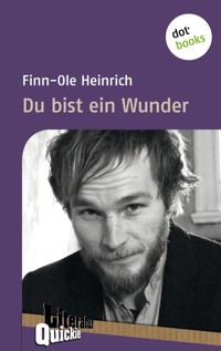 Du bist ein Wunder - Literatur-Quickie - Finn-Ole Heinrich - E-Book