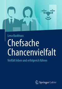 Chefsache Chancenvielfalt - Lena Backhaus - E-Book