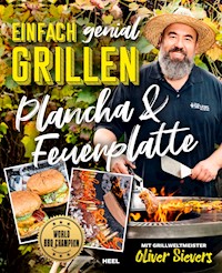 Einfach genial Grillen: Plancha & Feuerplatte - Oliver Sievers - E-Book