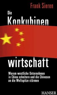Die Konkubinenwirtschaft - Frank Sieren - E-Book
