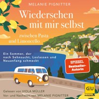 Wiedersehen mit mir selbst zwischen Pasta und Limoncello - Melanie Pignitter - Hörbuch