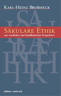 Säkulare Ethik - Karl-Heinz Brodbeck - E-Book
