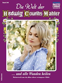 Die Welt der Hedwig Courths-Mahler 548 - Lore von Holten - E-Book