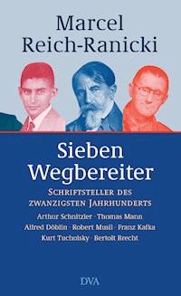 Sieben Wegbereiter - Marcel Reich-Ranicki - E-Book