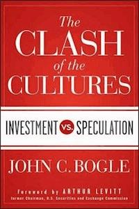The Clash of the Cultures - John C. Bogle - E-Book