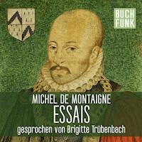 Michel de Montaigne - Essais - Michel De Montaigne - Hörbuch