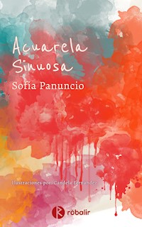 Acuarela Sinuosa - Sofía Edith Panuncio - E-Book