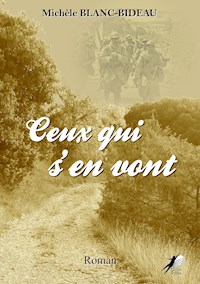 Ceux qui s'en vont - Michèle Blanc-Bideau - E-Book