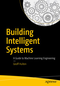Building Intelligent Systems - Geoff Hulten - E-Book