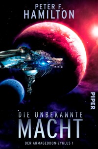 Die unbekannte Macht - Peter F. Hamilton - E-Book
