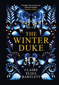 The Winter Duke - Claire Eliza Bartlett - E-Book