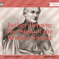 Father Brown: The Sign of the Broken Sword (Unabridged) - G.K. Chesterton - Hörbuch