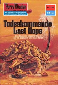 Perry Rhodan 720: Todeskommando Last Hope - H.G. Ewers - E-Book