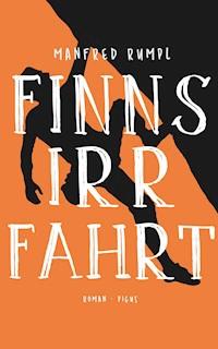 Finns Irrfahrt - Manfred Rumpl - E-Book