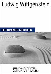 Ludwig Wittgenstein - Encyclopaedia Universalis - E-Book