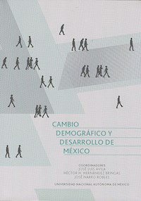 Cambio demográfico y desarrollo de México -  - E-Book