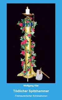 Tödlicher Spitzhammer - Wolfgang Klar - E-Book