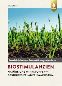 Biostimulanzien - Georg Ebert - E-Book