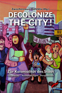 Decolonize the City! -  - E-Book