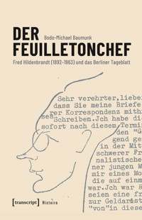 Der Feuilletonchef - Bodo-Michael Baumunk - E-Book