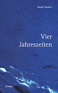 Vier Jahreszeiten - Daniel Suckert - E-Book