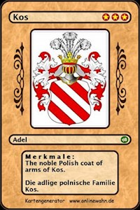 The noble Polish coat of arms of Kos. Die adlige polnische Familie Kos. - Werner Zurek - E-Book