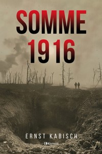 Somme 1916 - Ernst Kabisch - E-Book