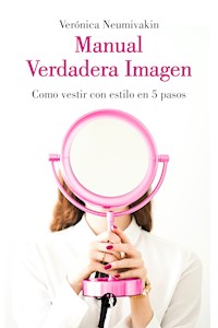 Manual verdadera imagen - Verónica Neumivakin - E-Book