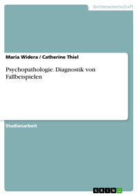 Psychopathologie. Diagnostik von Fallbeispielen - Maria Widera - E-Book