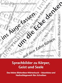Sprachbilder zu Körper, Geist und Seele -  - E-Book
