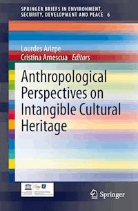 Anthropological Perspectives on Intangible Cultural Heritage - - E-Book