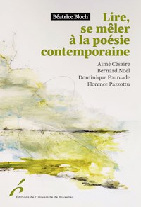 Lire, se mêler à la poésie contemporaine. - Béatrice Bloch - E-Book