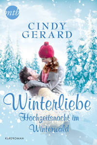 Hochzeitsnacht im Winterwald - Cindy Gerard - E-Book