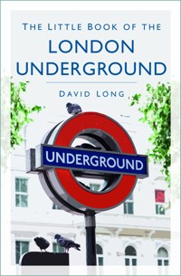 The Little Book of the London Underground - David Long - E-Book