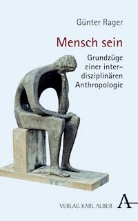 Mensch sein - Günter Rager - E-Book