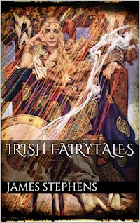 Irish Fairytales - James Stephens - E-Book