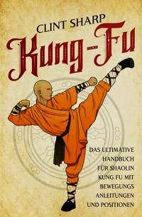 Kung Fu - Clint Sharp - E-Book