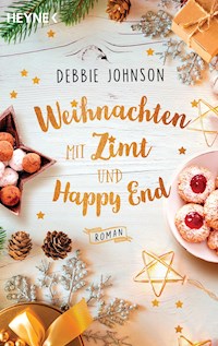 Weihnachten mit Zimt und Happy End - Debbie Johnson - E-Book
