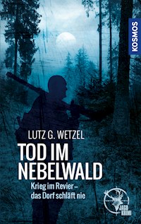 Tod im Nebelwald - Lutz G. Wetzel - E-Book