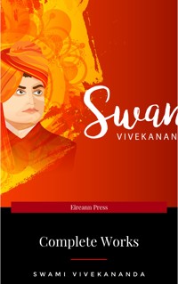 The Complete Works of Swami Vivekananda (9 Vols Set) - Swami Vivekananda - E-Book