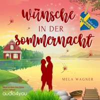 Wünsche in der Sommernacht - Mela Wagner - Hörbuch