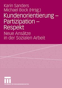 Kundenorientierung - Partizipation - Respekt -  - E-Book