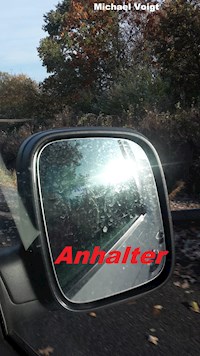 Anhalter - Michael Voigt - E-Book