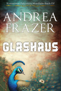 Glashaus - Andrea Frazer - E-Book