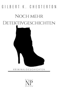 Noch mehr Detektivgeschichten - Gilbert K. Chesterton - E-Book