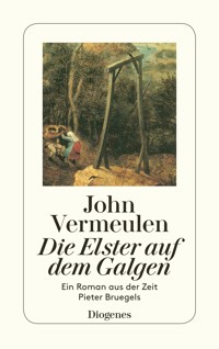 Die Elster auf dem Galgen - John Vermeulen - E-Book